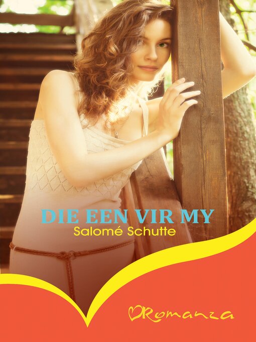 Title details for Die Een vir my by Salomé Schutte - Available